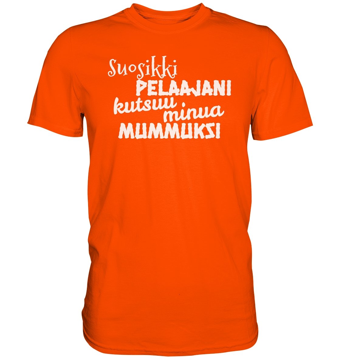 Suosikkipelaajani mummuksi perus t-paita - FourFan