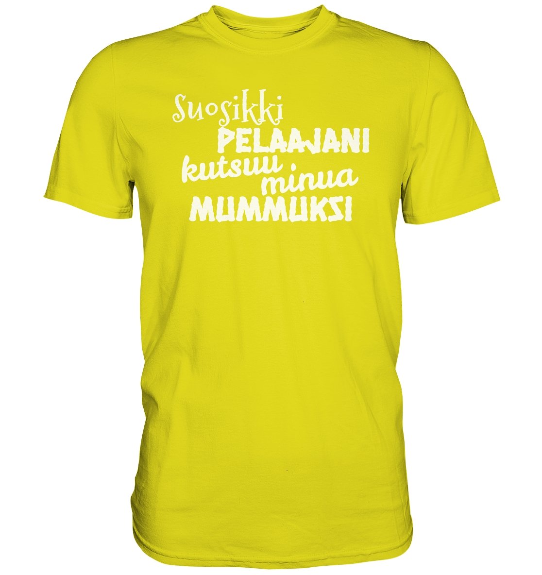 Suosikkipelaajani mummuksi perus t-paita - FourFan