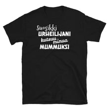 Lataa kuva Galleria-katseluun, Suosikkiurheilijani mummuksi t-paita - FourFan
