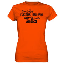 Lataa kuva Galleria-katseluun, Suosikkiyleisurheilijani äidiksi t-paita naisten malli - FourFan
