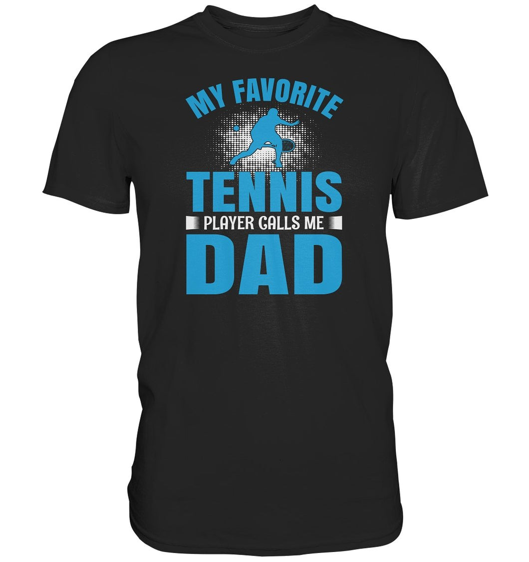 Tennis player´s dad t-paita - FourFan