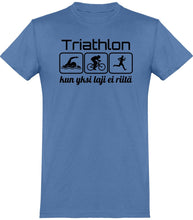 Load image into Gallery viewer, Triathlon yksi laji ei riitä t-paita unisex - FourFan
