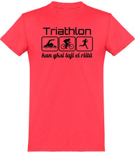 Load image into Gallery viewer, Triathlon yksi laji ei riitä t-paita unisex - FourFan
