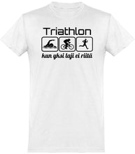 Load image into Gallery viewer, Triathlon yksi laji ei riitä t-paita unisex - FourFan
