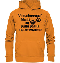 Load image into Gallery viewer, Viikonloppuna? #agilitymutsi huppari unisex - FourFan
