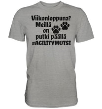 Load image into Gallery viewer, Viikonloppuna? #agilitymutsi t-paita unisex - FourFan
