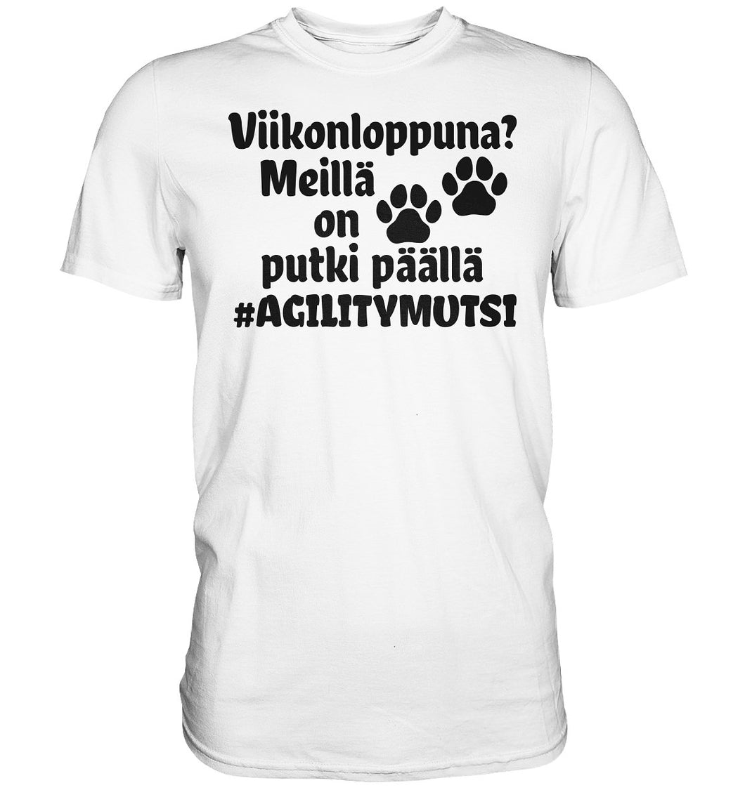 Viikonloppuna? #agilitymutsi t-paita unisex - FourFan